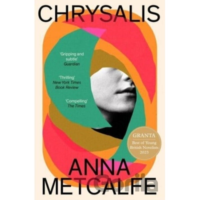 Chrysalis - Anna Metcalfe