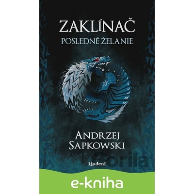 Zaklínač I.: Posledné želanie - Andrzej Sapkowski