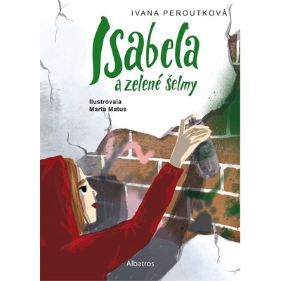 Isabela a zelené šelmy - Ivana Peroutková