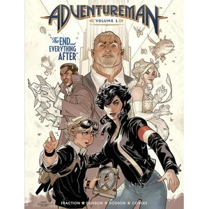 Adventureman, Volume 1: The End and Everything After | Fraction, Matt (ISBN: 9781534317123)