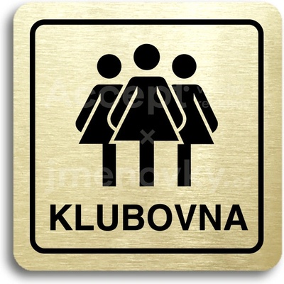 ACCEPT Piktogram klubovna III - zlatá tabulka - černý tisk