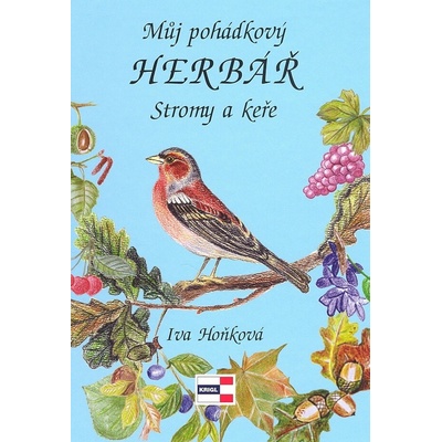 Můj pohádkový herbář - Stromy a keře Hoňková Iva