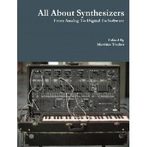 All About Synthesizers - from Analog to Digital to Software | Matthias Tischer (ISBN: 9781329551176)