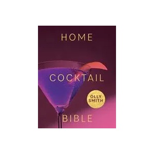 Home Cocktail Bible | Olly Smith (ISBN: 9781787138056)