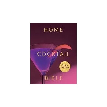 Image 1 of Home Cocktail Bible | Olly Smith