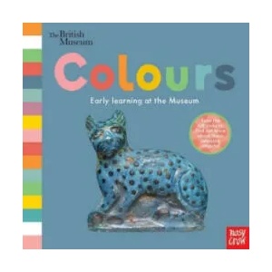 British Museum: Colours | Nosy Crow Ltd (ISBN: 9780857639691)