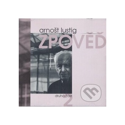 Zpověď 2 - Arnošt Lustig
