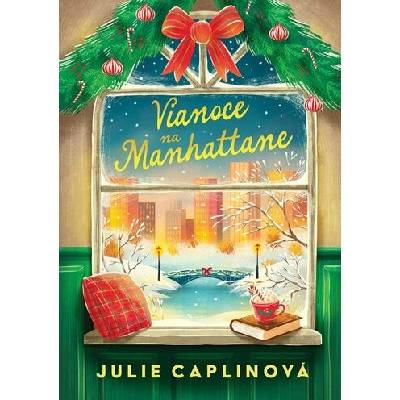 Vianoce na Manhattane - Caplinová Julie