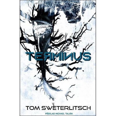 Terminus – Sweterlitsch Tom