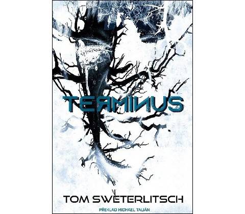 Terminus – Sweterlitsch Tom