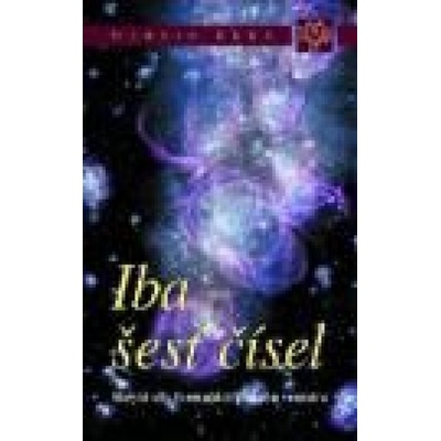Iba šesť čísel - Martin Rees