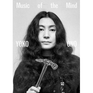 Yoko Ono: Music of the Mind | Andrew Wilson, Juliet Bingham (2024)