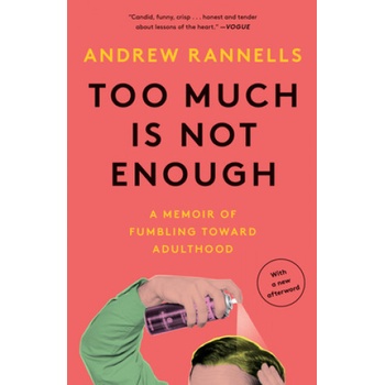 Too Much Is Not Enough