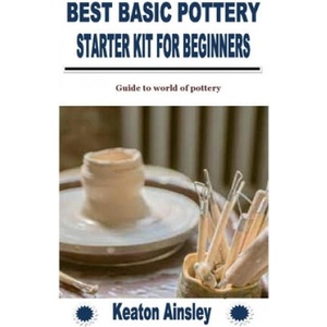 BEST BASIC POTTERY STARTER KIT FOR BEGINNERS | Keaton Ainsley (2021)