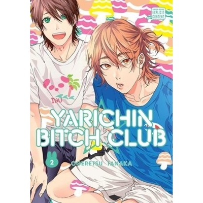 Yarichin Bitch Club, Vol. 2 Viz Media, Subs. of Shogakukan Inc