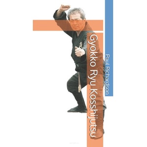 Gyokko Ryu Kosshijutsu | Paul Richardson (2024)