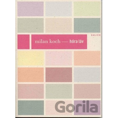 Hóra Láv - Milan Koch