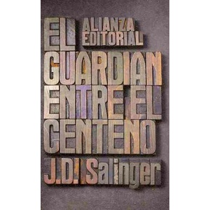 El guardián entre el centeno | J. D. Salinger (2010)
