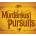 Murderous Pursuits