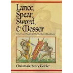 Lance, Spear, Sword, and Messer | Tobler, Christian Henry (ISBN: 9781937439637)