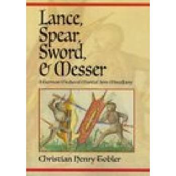 Image 1 of Lance, Spear, Sword, and Messer | Tobler, Christian Henry