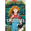 Ghostlines - Katya Balen