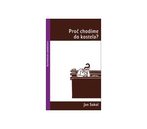 Proč chodíme do kostela?