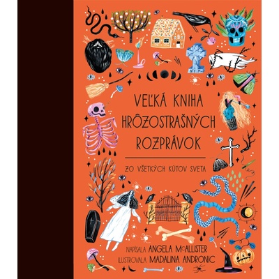 Veľká kniha hrôzostrašných rozprávok zo všetkých kútov sveta - Angela McAllister