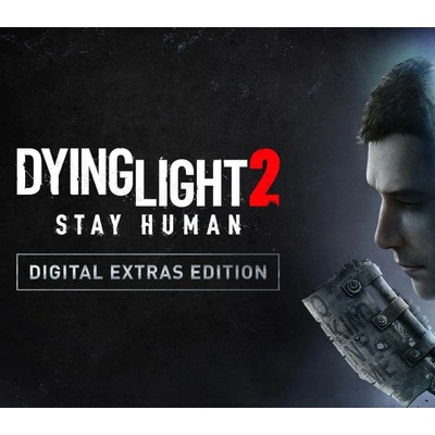 Dying Light 2 Stay Human (Digital Extras Edition)