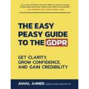 Easy Peasy Guide to the GDPR | Jamal Ahmed (2023)