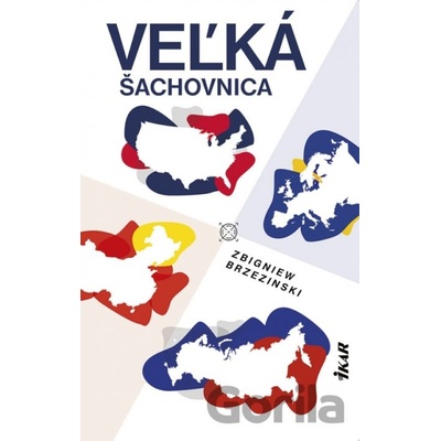 Veľká šachovnica - Zbigniew Brzezinski