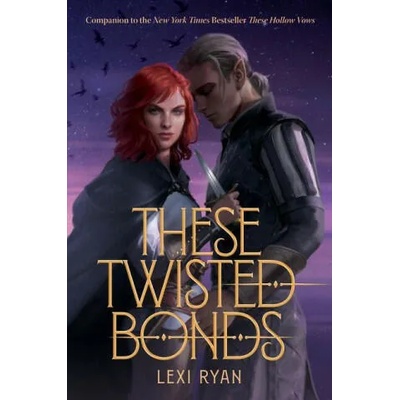 These Twisted Bonds | Lexi Ryan