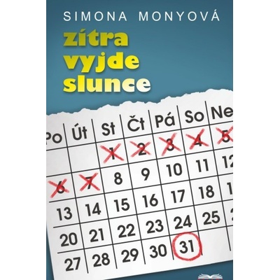 Zítra vyjde slunce - Monyová Simona