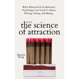 Science of Attraction | Patrick King (ISBN: 9781647433567)
