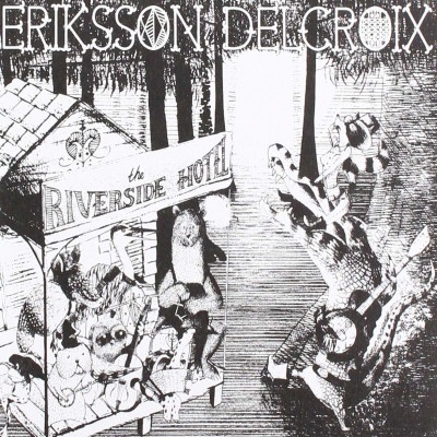 ERIKSSON DELCROIX - RIVERSIDE HOTEL CD