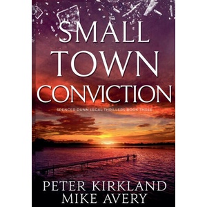 Small Town Conviction | Peter Kirkland, Mike Avery (2026)