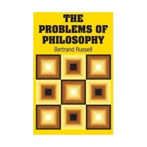 Problems of Philosophy | Bertrand Russell (ISBN: 9781731703033)