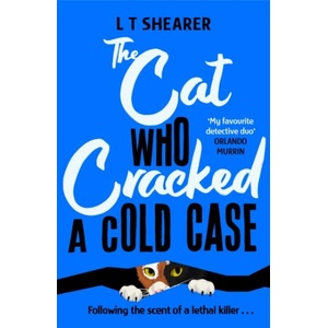 Cat Who Cracked a Cold Case | L T Shearer (ISBN: 9781035043804)