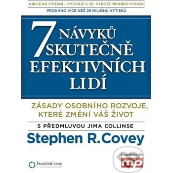 7 návyků skutečně efektivních lidí - Stephen M. R. Covey