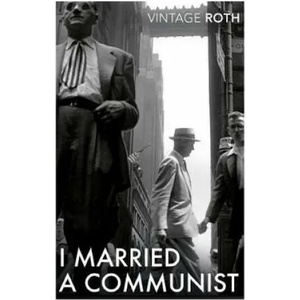 I Married a Communist | Philip Roth (ISBN: 9781784875558)