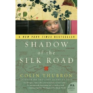 Shadow of the Silk Road | Colin Thubron (ISBN: 9780061231773)