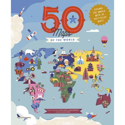 50 Maps of the World: Explore the Globe with 50 Fact-Filled Maps! | Kalya Ryan, Sol Linero