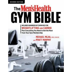 Men's Health Gym Bible (2nd edition) | Michael Mejia, Myatt Murphy (ISBN: 9781623368111)