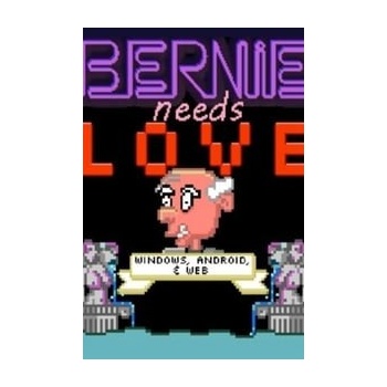 Bernie Needs Love