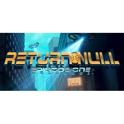 Игра Return NULL - Episode 1 за PC Steam, Електронна доставка