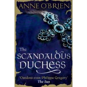 Scandalous Duchess | Anne O'Brien (ISBN: 9781848453852)