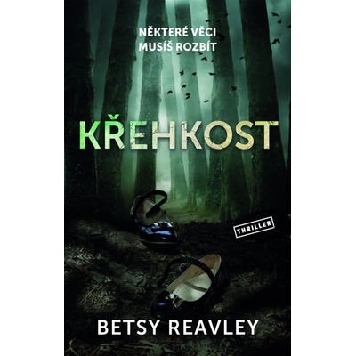 Křehkost - Betsy Reavley