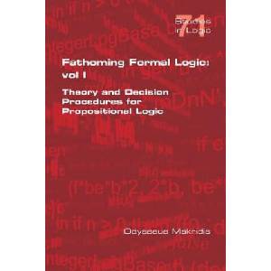 Fathoming Formal Logic | Odysseus Makridis (ISBN: 9781848902664)