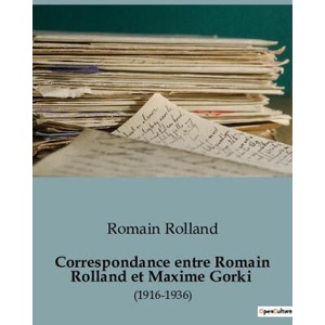 Correspondance entre Romain Rolland et Maxime Gorki | Rolland (2023)