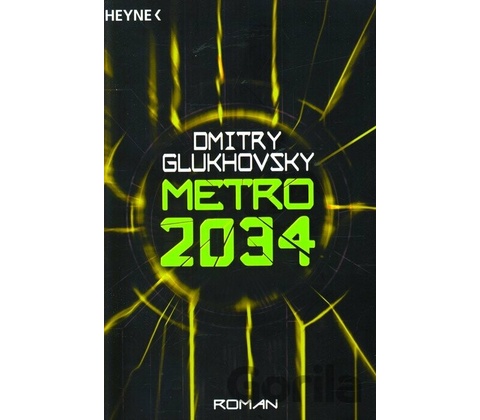 Metro 2034 - Dmitry Glukhovsky